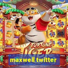 maxwell twitter